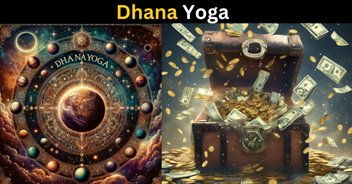 Unlocking Prosperity: What is Dhana Yoga and Its Significance in Astrology?