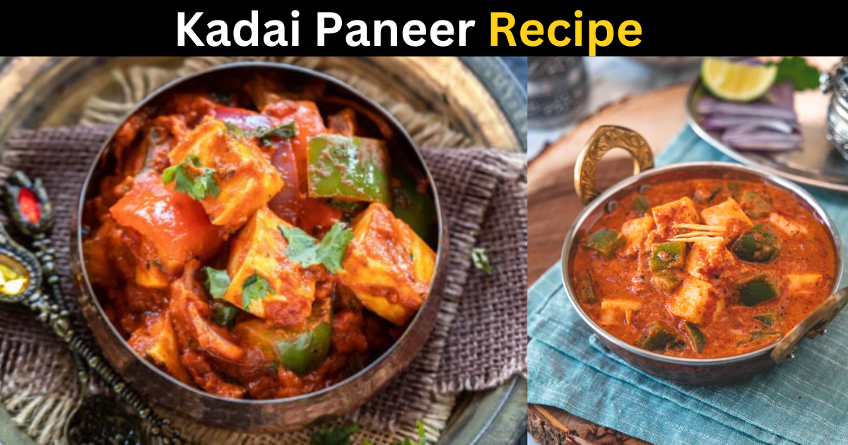Spice Up Your Dinner Table: The Ultimate Kadai Paneer Recipe